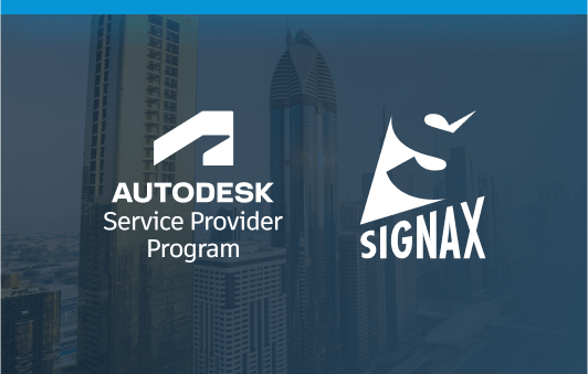 SIGNAX becomes Autodesk Service Provider in the MENA region